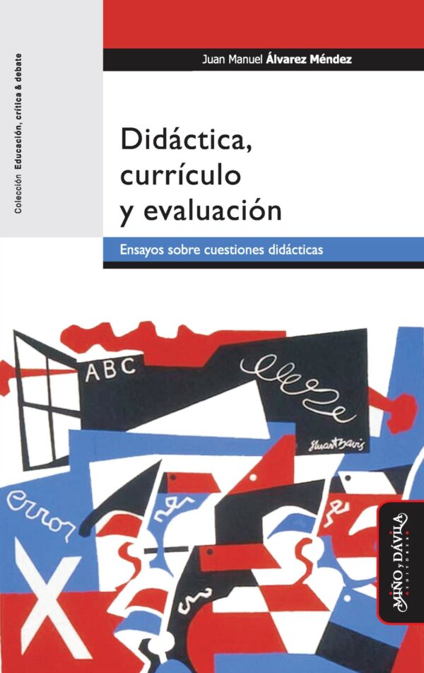 Didáctica, curriculo y evaluación. Ensayos sobre cuestiones didácticas