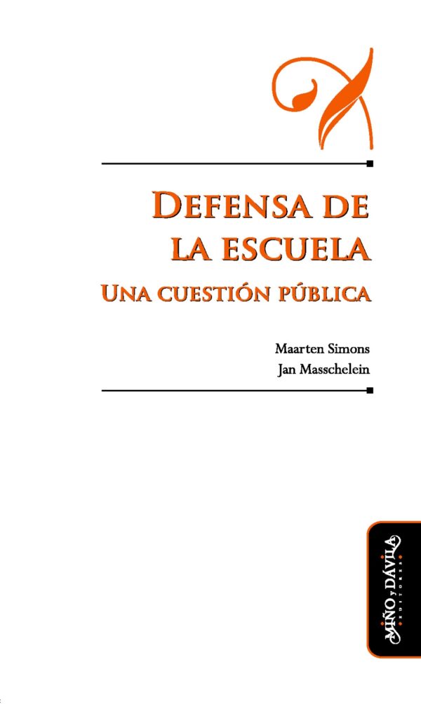 Defensa de la escuela. Una cuestión pública