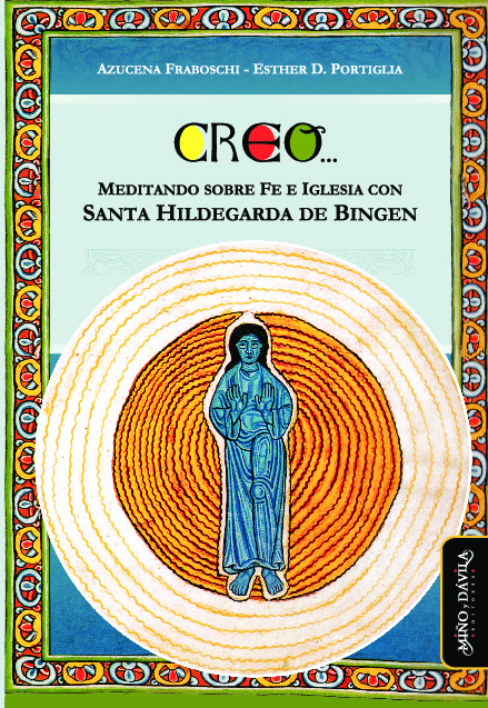 Creo. Meditando sobre fe e Iglesia con Santa Hildegarda de Bingen