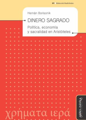 Dinero sagrado. Política, economía y sacralidad en Aristóteles