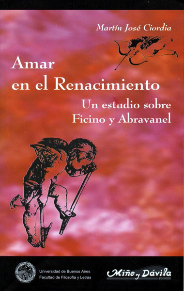 Amar en el Renacimiento. Un estudio sobre Ficino y Abravanel