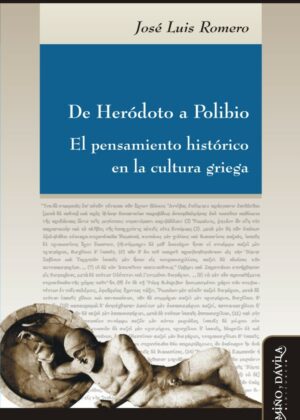 De Heródoto a Polibio. El pensamiento histórico en la cultura griega