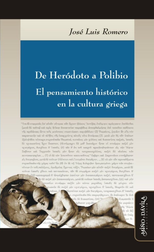 De Heródoto a Polibio. El pensamiento histórico en la cultura griega