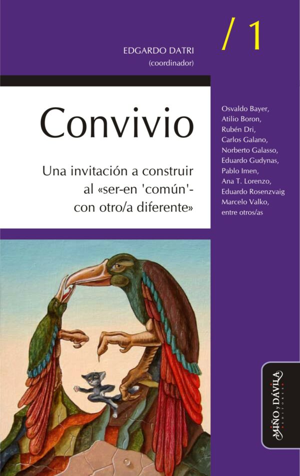 Convivio / 1. Una invitación a construir al “ser-en ''común''-con otro/a diferente”