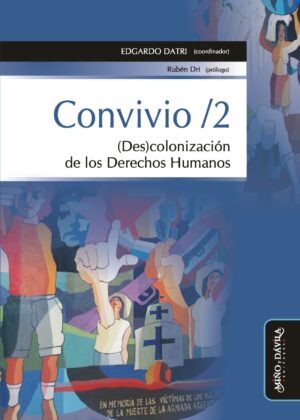 Convivio / 2. (Des)colonización de los Derechos Humanos