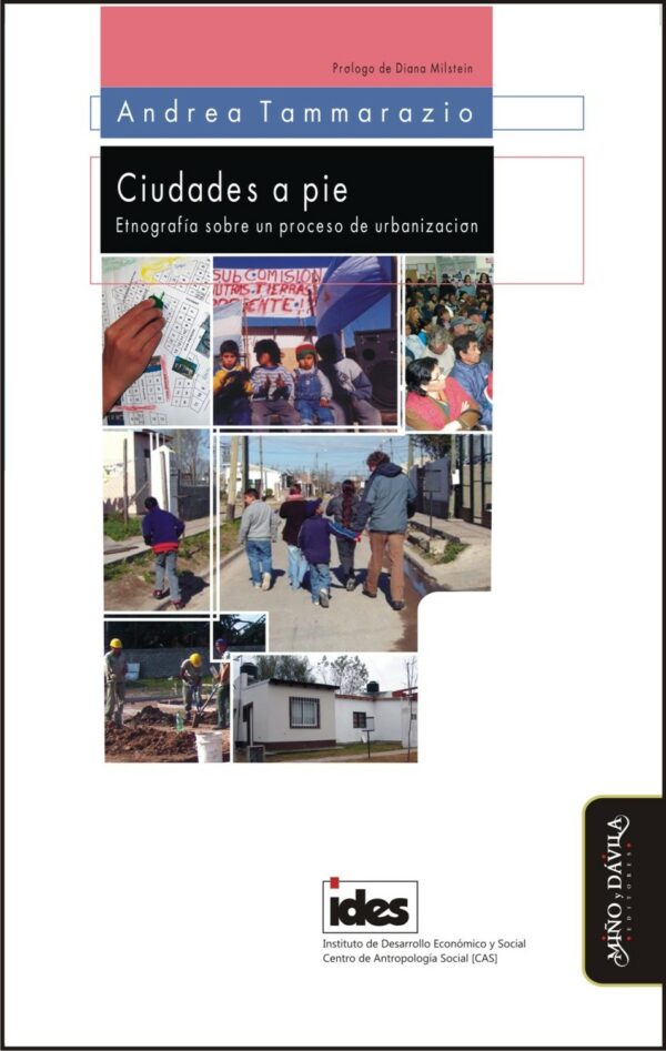 Ciudades a pie. Etnografía sobre un proceso de urbanización