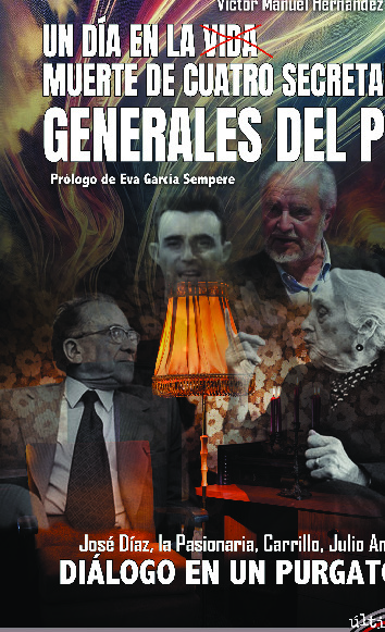 Un día en la muerte de cuatro Secretarios Generales del PCE