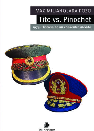 Tito vs. Pinochet 1975: Historia de un encuentro inédito