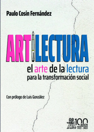 Artilectura. El arte de la lectura para la transformación social