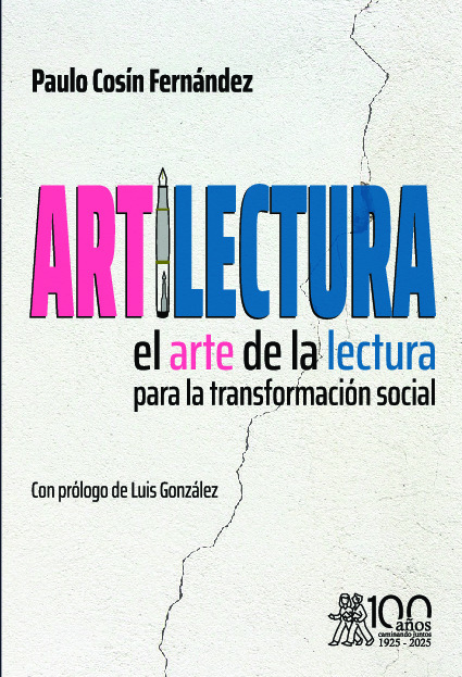 Artilectura. El arte de la lectura para la transformación social