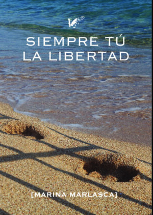 Siempre tú. La libertad