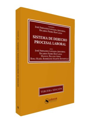 Sistema de derecho procesal laboral - 3ª Edición