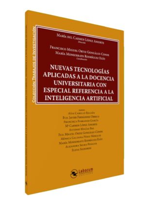 Nuevas tecnologías aplicadas a la docencia universitaria con especial referencia a la Inteligencia Artificial
