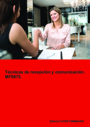 Técnicas de recepción y comunicación. MF0975.