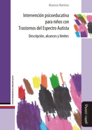 Intervención psicoeducativa para niños con Trastornos del Espectro Autista. Descripción, alcances y límites