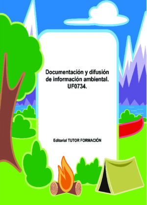 Documentación y difusión de información ambiental. UF0734.