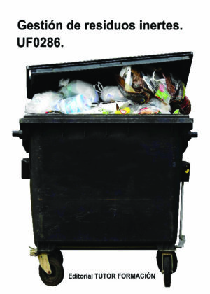 Gestión de residuos inertes. UF0286.