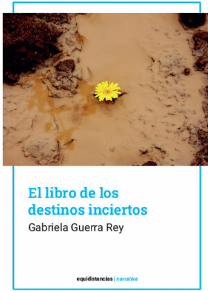 El libro de los destinos inciertos