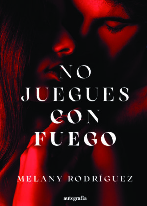 No juegues con fuego