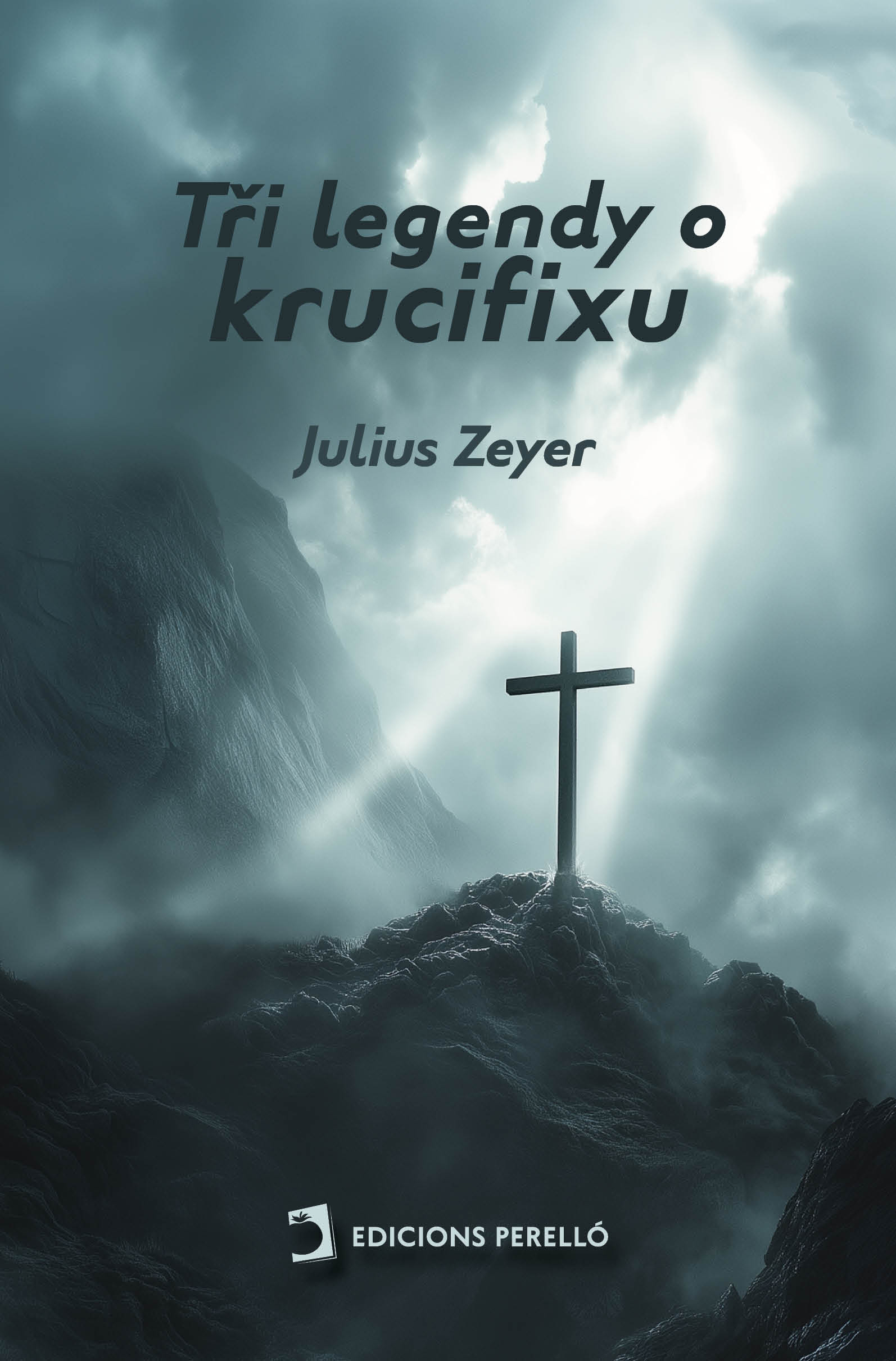 Tři legendy o krucifixu Tři legendy o krucifixu
