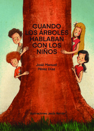 Cuando los árboles hablaban con los niños