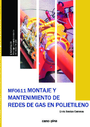Montaje y mantenimiento de redes de gas en polietileno