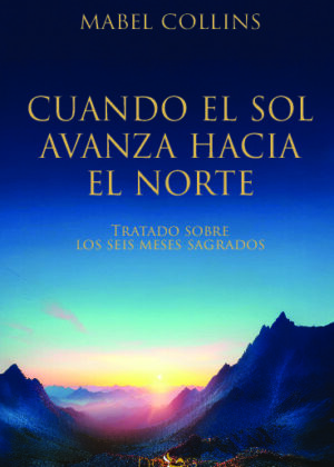 CUANDO EL SOL AVANZA HACIA EL NORTE